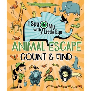 Animal Escape Count & Find (I Spy with My Little Eye) - by  Steve Smallman (Hardcover) - 1 of 1
