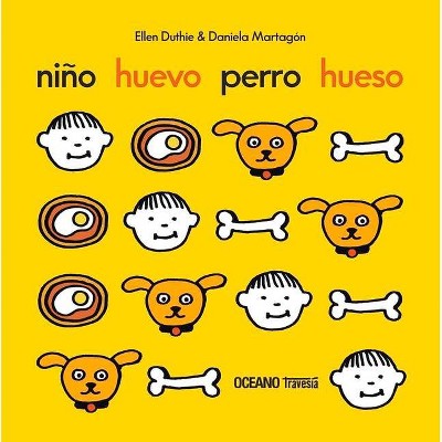 Niño Huevo Perro Hueso - (Primeras Travesías) by  Ellen Duthie (Board Book)