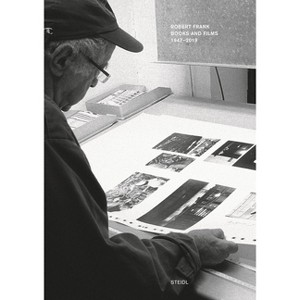 Robert Frank: Books and Films, 1947-2019 - by  Gerhard Steidl (Hardcover) - 1 of 1