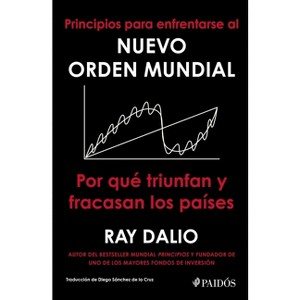 Principios Para Enfrentarse Al Nuevo Orden Mundial - by  Ray Dalio (Paperback) - 1 of 1
