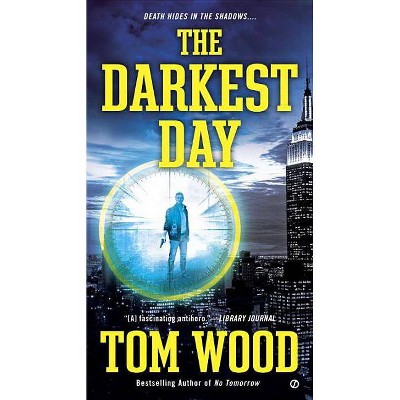 The Darkest Day - (Victor) by  Tom Wood (Paperback)