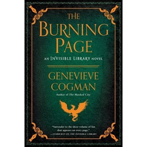 The Burning Page - (Invisible Library Novel) by  Genevieve Cogman (Paperback) - 1 of 1