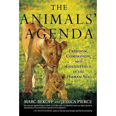 The Animals' Agenda - by  Marc Bekoff & Jessica Pierce (Paperback)