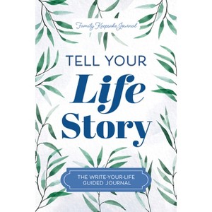 Tell Your Life Story - (The Hear Your Story Books) by Jeffrey Mason - 1 of 1