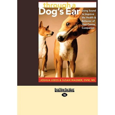 Through a Dog's Ear - 16th Edition,Large Print by  Joshua Leeds (Paperback)