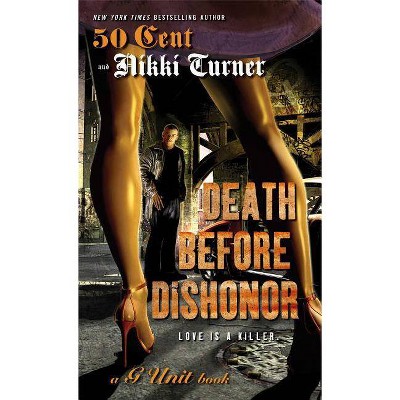 Death Before Dishonor - by  Nikki Turner & 50 Cent (Paperback)