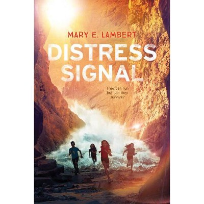 Distress Signal - by  Mary E Lambert (Hardcover)