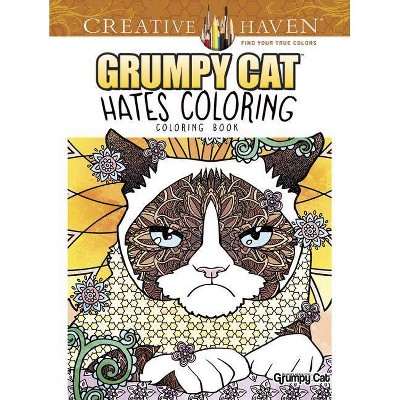 Creative Haven Grumpy Cat Hates Coloring - (Adult Coloring) (Paperback)