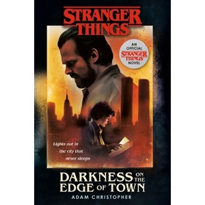 Stranger Things: Darkness on the Edge of Town - by  Adam Christopher (Paperback) - 1 of 1