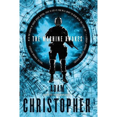 The Machine Awakes - (Spider War) by  Adam Christopher (Paperback)