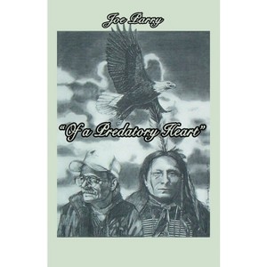 Of a Predatory Heart - by  Joe Parry (Paperback) - 1 of 1