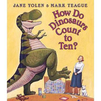 How Do Dinosaurs Count to Ten? - by  Jane Yolen (Board Book)