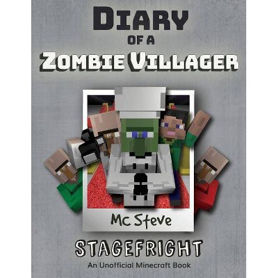 Diary of a Minecraft Zombie Villager - by  MC Steve (Paperback)