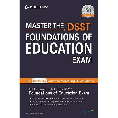 Master the Dsst Foundations of Education Exam - by  Peterson's (Paperback)