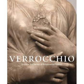Verrocchio - by  Andrew Butterfield (Hardcover)