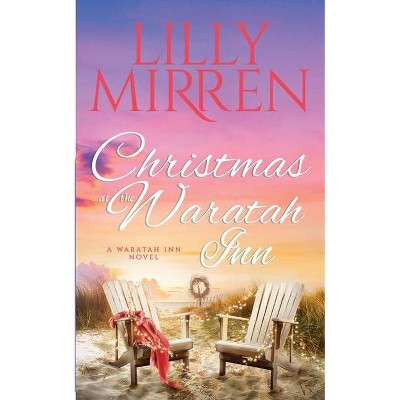 Christmas at the Waratah Inn - (The Waratah Inn) by  Mirren Lilly (Paperback)