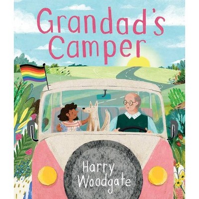 Grandad's Camper - by  Harry Woodgate (Hardcover)