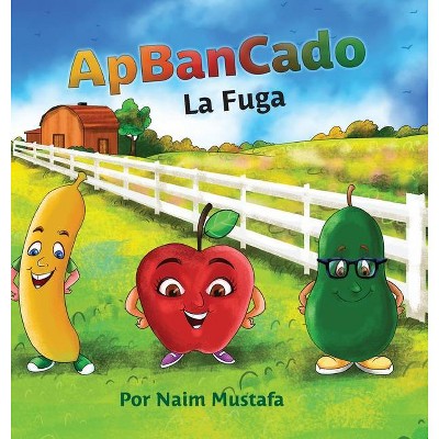 ApBanCado (Spanish Edition) - by  Naim Mustafa (Hardcover)