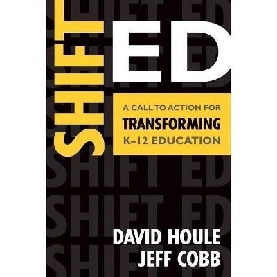 Shift Ed - by  David E Houle & Jeff T Cobb (Paperback)