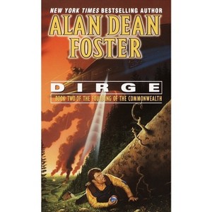 Dirge - (Founding of the Commonwealth) by  Alan Dean Foster (Paperback) - 1 of 1