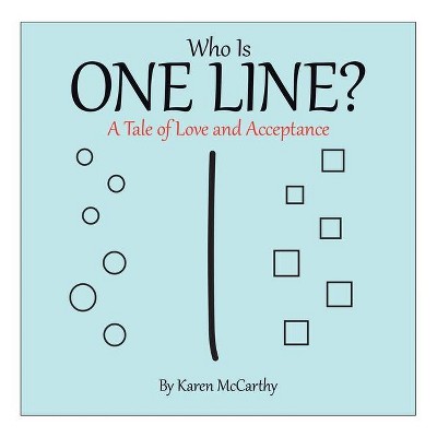 Who Is One Line? - by  Karen McCarthy (Paperback)