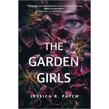 The Garden Girls - by  Jessica R Patch (Paperback)