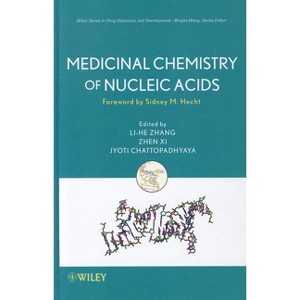 Medicinal Chemistry of Nucleic Acids - (Wiley Drug Discovery and Development) by  Lihe Zhang & Zhen XI & Jyoti Chattopadhyaya (Hardcover) - 1 of 1