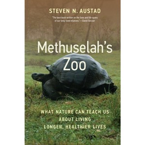 Methuselah's Zoo - by  Steven N Austad (Hardcover) - 1 of 1