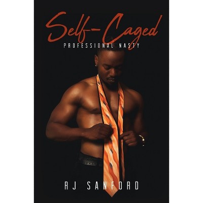 Self-Caged - by  Rj Sanford (Paperback)