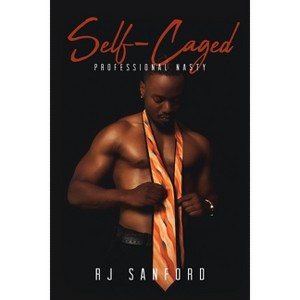 Self-Caged - by  Rj Sanford (Paperback) - 1 of 1
