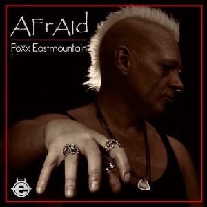 Foxx Eastmountain - Afraid (Vinyl) - 1 of 1