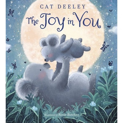 The Joy in You - by Cat Deeley (Hardcover)