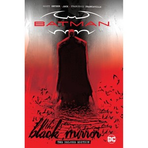 Batman: Black Mirror the Deluxe Edition - by  Scott Snyder (Hardcover) - 1 of 1