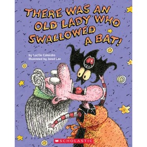 There Was an Old Lady Who Swallowed a Bat -  by Lucille Colandro (Paperback) - 1 of 1