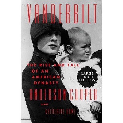 Vanderbilt - Large Print by  Anderson Cooper & Katherine Howe (Paperback)