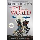 The Eye of the World - (Wheel of Time) by  Robert Jordan (Hardcover)
