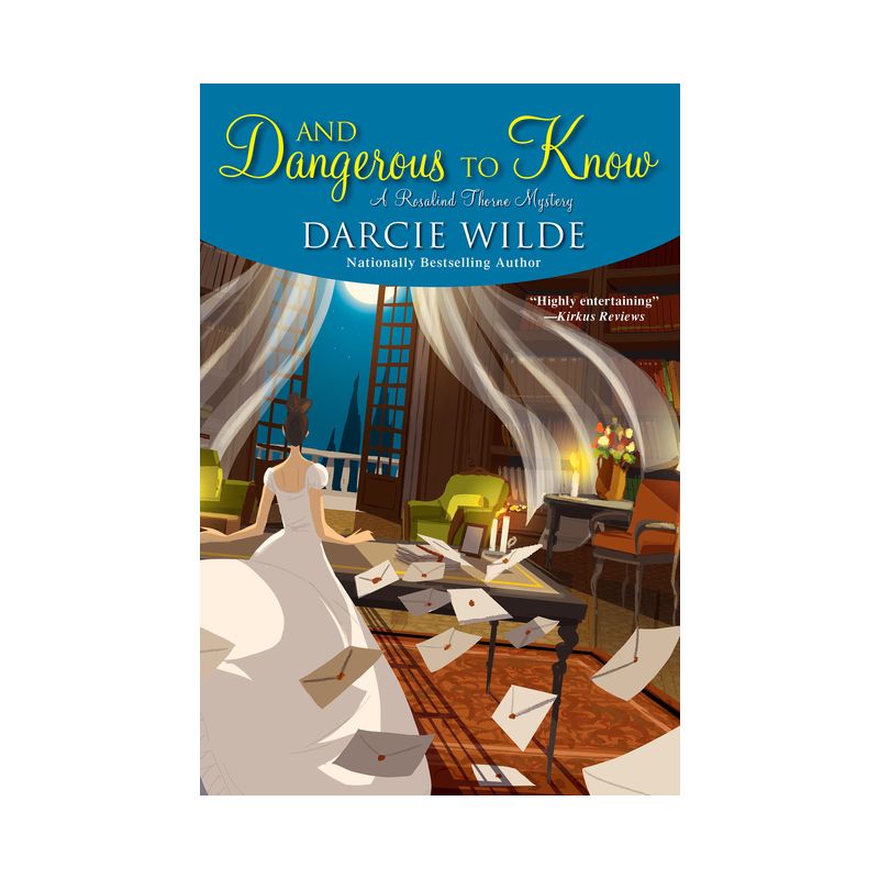 And Dangerous to Know - (Rosalind Thorne Mystery) by  Darcie Wilde (Paperback), 1 of 2