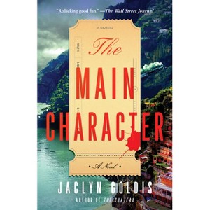 The Main Character - by Jaclyn Goldis - 1 of 1