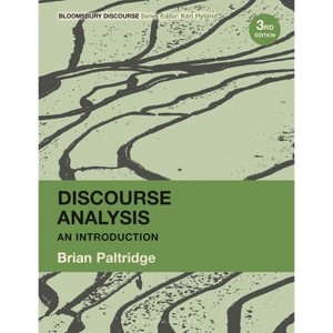 Discourse Analysis - (Bloomsbury Discourse) 3rd Edition by Brian Paltridge - 1 of 1