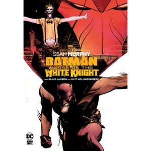 Batman: Curse of the White Knight - by  Sean Murphy (Hardcover) - 1 of 1
