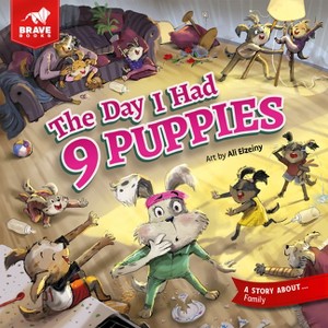 The Day I Had 9 Puppies - (Freedom Island) by  Brave Books (Paperback) - 1 of 1