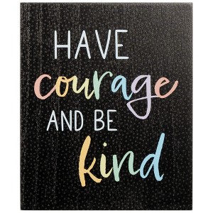 Elanze Designs Have Courage and Be Kind 8 x 10 Black Wash Wood Block Sign - 1 of 4