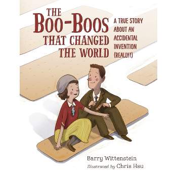 The Boo-Boos That Changed the World - by  Barry Wittenstein (Hardcover)