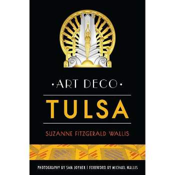 Art Deco Tulsa - (Landmarks) by Suzanne Fitzgerald Wallis (Paperback)