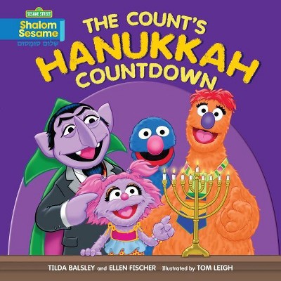 The Count's Hanukkah Countdown - by  Ellen Fischer & Tilda Balsley (Paperback)