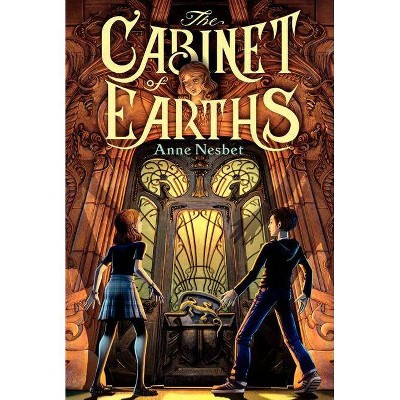 The Cabinet of Earths - by  Anne Nesbet (Paperback)