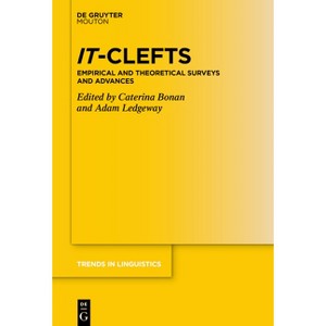 It-Clefts - (Trends in Linguistics. Studies and Monographs [Tilsm]) by  Caterina Bonan & Adam Ledgeway (Paperback) - 1 of 1