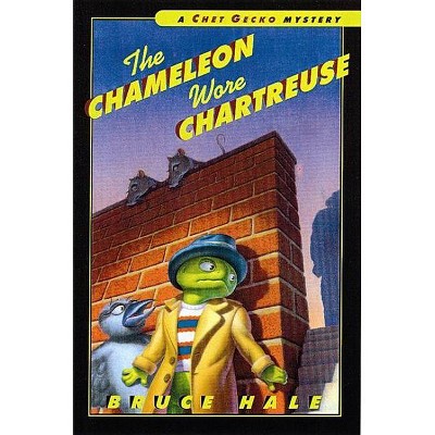 The Chameleon Wore Chartreuse, 1 - (Chet Gecko) by  Bruce Hale (Paperback)