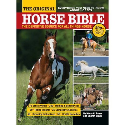 The Original Horse Bible - by  Moira C Reeve & Sharon Biggs (Paperback)