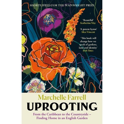 Uprooting - by Marchelle Farrell